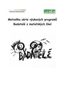 Badatelé z mateřských škol