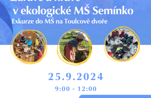 Zdravě a hravě v ekologické MŠ Semínko | Exkurze  do MŠ na Toulcově dvoře